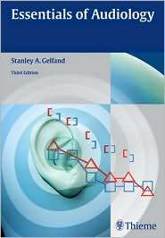 Essentials of Audiology, (1604060441), Stanley A. Gelfand, Textbooks 