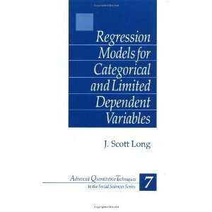  (Advanced Quantitative Techniques [Hardcover] J. Scott Long Books