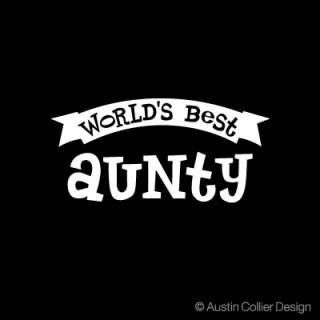 WORLDS BEST AUNTY Vinyl Decal Car Truck Sticker   Aunt  