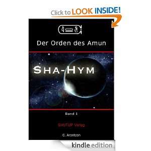 Sha Hym (Der Orden des Amun) (German Edition) G. Arentzen  