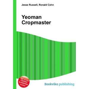 Yeoman Cropmaster Ronald Cohn Jesse Russell  Books