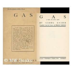  Gas, a Play in Five Acts   [Uniform Title Gas. English 