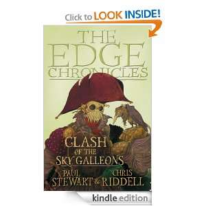 Clash of the Sky Galleons (The Edge Chronicles) Chris,Stewart, Paul 