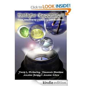 Twilight Crossings II Shannah Biondine, Jeanine Berry, Sheri L 