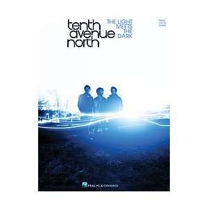  Tenth Avenue North   The Light Meets the Dark 