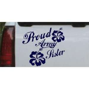 Proud Army Sister Hibiscus Flowers Military Car Window Wall Laptop 