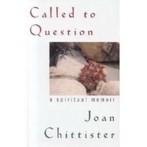   Spiritual Memoir [CALLED TO QUES] Joan D.(Author) Chittister Books