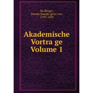   ?ge Volume 1 Johann Joseph Ignaz von, 1799 1890 DoÌ?llinger Books