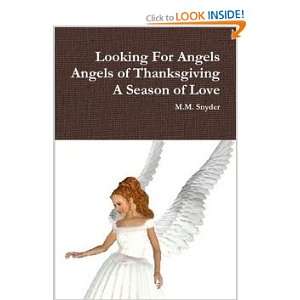  Looking For Angels Angels of Thanksgiving A Season of Love 