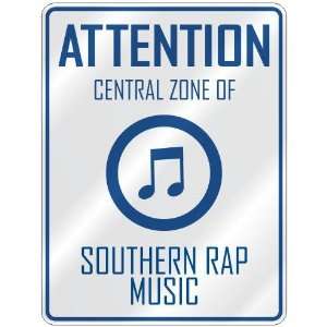   CENTRAL ZONE OF SOUTHERN RAP  PARKING SIGN MUSIC