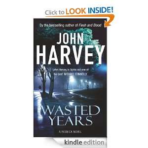 Wasted Years (A Resnick novel) John Harvey  Kindle Store