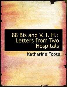 88 Bis and V. I. H. Letters from Two Hospitals (Large 9780554796765 
