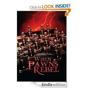 When Pawns Rebel Hattan Turki  Kindle Store