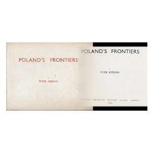  Polands Frontiers / by Peter Jordan Peter Jordan Books