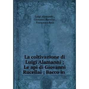   Bacco in . Giovanni Rucellai , Francesco Redi Luigi Alamanni  Books