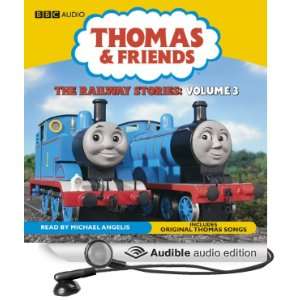 Thomas & Friends The Railway Stories, Volume 3 [Unabridged] [Audible 