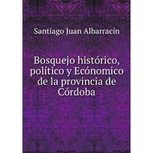   de CÃ³rdoba Santiago Juan AlbarracÃ­n  Books