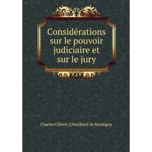   le jury Charles Gilbert ] [Heulhard de Montigny  Books