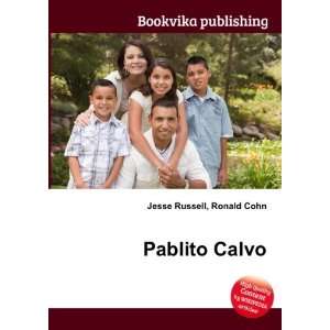  Pablito Calvo Ronald Cohn Jesse Russell Books