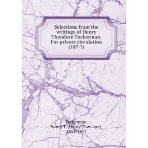  Selections from the writings of Henry Theodore Tuckerman 