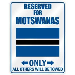  New  Reserved Only For Motswana   Flag Nation  Botswana 