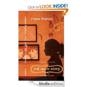 Tell Me A Story Rupa Bajwa  Kindle Store