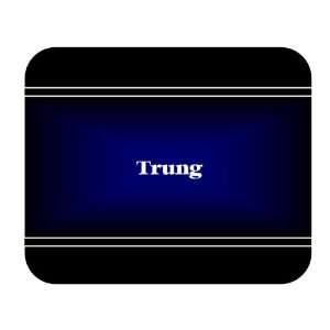  Personalized Name Gift   Trung Mouse Pad 