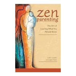  Gryphon House 14875 Zen Parenting   The Art of Learning 