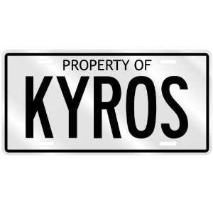  PROPERTY OF KYROS LICENSE PLATE SING NAME