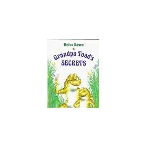  Grandpa Toads Secrets [Hardcover] Keiko Kasza Books