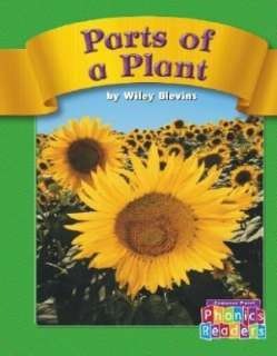   Parts of a Plant by Wiley Blevins, Capstone Press 