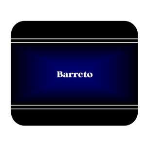    Personalized Name Gift   Barreto Mouse Pad 