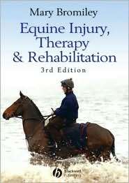 Equine Injury, Therapy and Rehabilitation, (1405150610), Mary Bromiley 