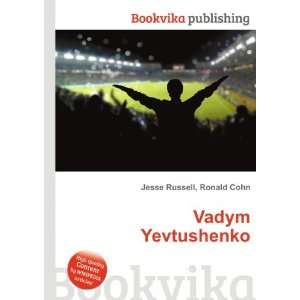  Vadym Yevtushenko Ronald Cohn Jesse Russell Books