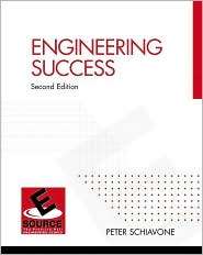 Engineering Success, (0130418277), Peter Schiavone, Textbooks   Barnes 