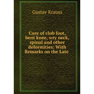    With Remarks on the Late . Gustav Krauss  Books