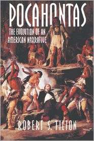 Pocahontas The Evolution of an American Narrative, Vol. 83 