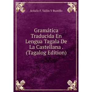  GramÃ¡tica Traducida En Lengua Tagala De La Castellana 