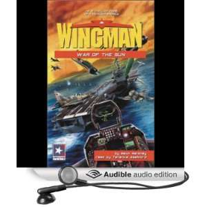  Wingman #10 War of the Sun (Audible Audio Edition) Mack 