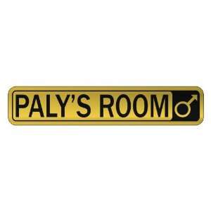   PALY S ROOM  STREET SIGN NAME