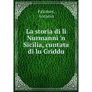  La storia di li Nurmanni n Sicilia, cuntata di lu Griddu 