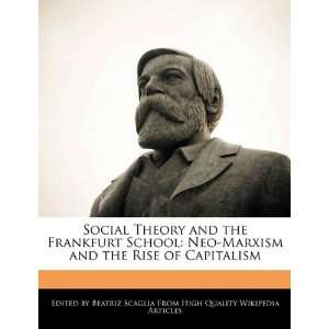  Social Theory and the Frankfurt School Neo Marxism and 
