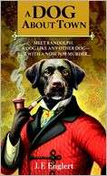   A Dog About Town (Bull Moose Dog Run Series #1) by J 