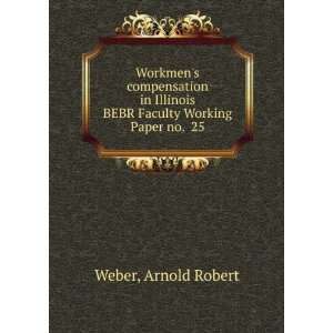 Workmens compensation in Illinois. BEBR Faculty Working Paper no. 25 