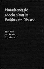 Noradrenergic Mechanisms in Parkinsons Disease, (0849383919), Mike 