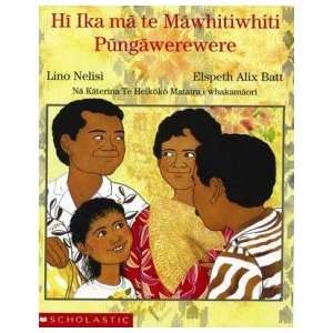   Hi Ika MA TE Mawhitiwhiti Pungawerewere (Maori) LINO NELISI Books