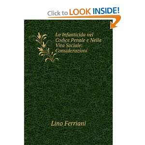   Penale e Nella Vita Sociale Considerazioni Lino Ferriani Books