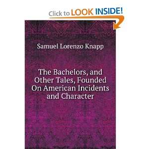   Incidents and Character Samuel Lorenzo Knapp  Books