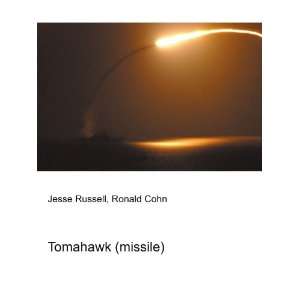  Tomahawk (missile) Ronald Cohn Jesse Russell Books