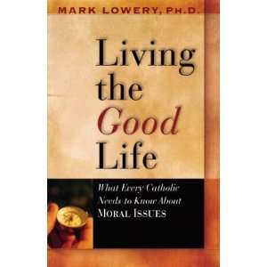  Needs to Know about Moral Issues [Paperback] Mark Lowery Books